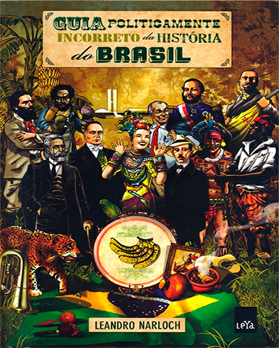 Download Guia Politicamente Incorreto da Historia do Brasil Leandro Narloch em ePUB mobi PDF