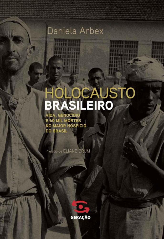 Download Holocausto Brasileiro Daniela Arbex em ePUB mobi e PDF