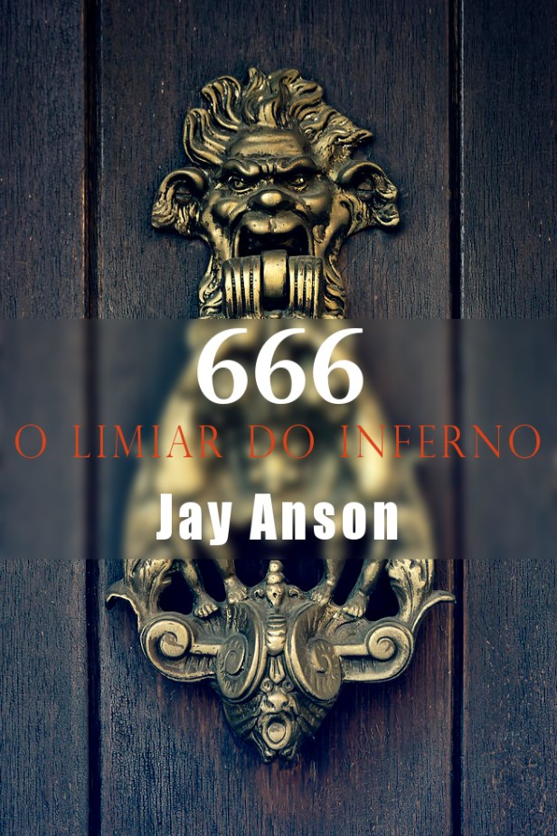 Download 666 O limiar do inferno Jay Anso em ePUB mobi e PDF