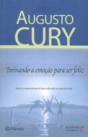 Download Treinando a Emocao Para Ser feliz Augusto Cury em ePUB mobi e PDF