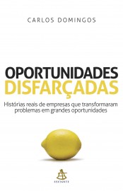 Baixar Livro Oportunidades Disfarcadas Carlos Domingos em PDF ePub e Mobi