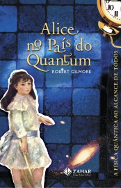 Baixar Livro Alice no Pais do Quantum Robert Gilmore em PDF ePub e Mobi