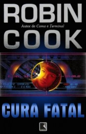 Baixar Livro Cura Fatal Robin Cook em PDF ePub e Mobi