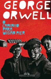 Baixar Livro O Caminho para Wigan Pier George Orwell em Pdf mobi e epub