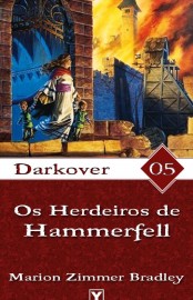 Baixar Livro Os Herdeiros de Hammerfell Darkover Vol 5 Marion Zimmer Bradley em Pdf mobi e epub