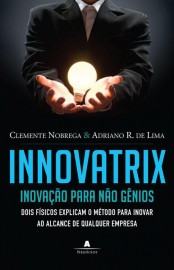 Baixar Livro Innovatrix Clemente Nobrega em PDF ePub e Mobi ou ler online
