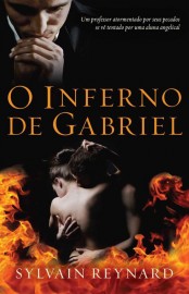 Baixar Livro O Inferno de Gabriel Gabriels Inferno Vol 01 Sylvain Reynard em PDF ePub e Mobi ou ler online