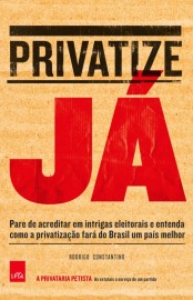 Baixar Livro Privatize Ja Rodrigo Constantino em PDF ePub e Mobi ou ler online