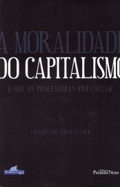 Baixar Livro A moralidade do capitalismo Tom G Palmer em PDF ePub e Mobi ou ler online