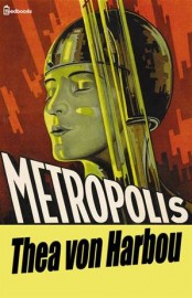 Baixar Livro Metropolis Thea von Harbou em PDF ePub e Mobi ou ler online