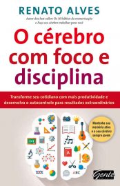 Baixar Livro O cerebro com foco e disciplina Renato Alves em PDF ePub e Mobi ou ler online