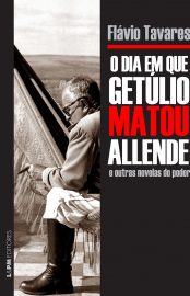 Baixar Livro O Dia em que Getulio Matou Allende Flavio Tavares em PDF ePub e Mobi ou ler online