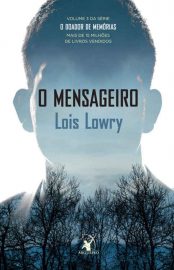 Baixar Livro O Mensageiro O Doador de Memorias Vol 03 Lois Lowry em PDF ePub e Mobi ou ler online