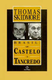 Baixar Livro Brasil. de Castelo a Tancredo Thomas Skidmore em PDF ePub e Mobi ou ler online