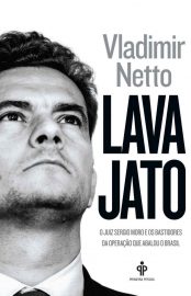 Baixar Livro Lava Jato Vladimir Netto em PDF ePub e Mobi ou ler online