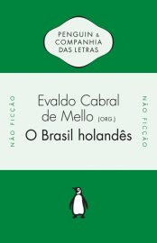 Baixar Livro O Brasil Holandes Evaldo Cabral de Mello em PDF ePub e Mobi ou ler online