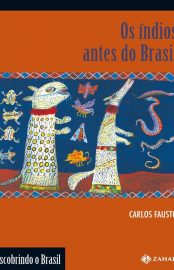 Baixar Livro Os Indios antes do Brasil Carlos Fausto em PDF ePub e Mobi ou ler online