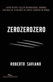 Baixar Livro Zero Zero Zero Roberto Saviano em PDF ePub e Mobi ou ler online