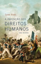 Baixar Livro A Invencao dos Direitos Humanos Lynn Hunt em PDF ePub e Mobi ou ler online