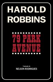 Baixar Livro 79 Park Avenue Harold Robbins em Pdf ePub e Mobi ou ler online