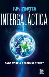 Baixar Livro Intergalactica F. P. Trotta em Pdf ePub e Mobi ou ler online