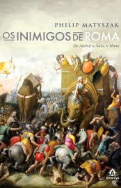 Baixar Livro Os Inimigos de Roma Philip Matyszak em Pdf ePub e Mobi ou ler online