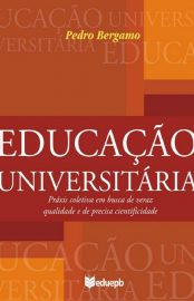 Baixar Educao universitria Pedro Bergamo em Pdf ePub e Mobi ou ler online