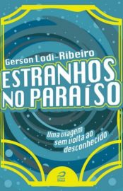 Baixar Estranhos no Paraiso Gerson Lodi Ribeiro em Pdf ePub e Mobi ou ler online