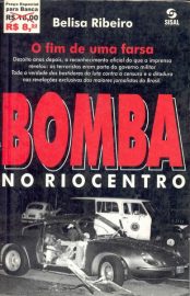 Baixar Bomba no RioCentro O Fim de uma Farsa Belisa Ribeiro em Pdf ePub e Mobi ou ler online