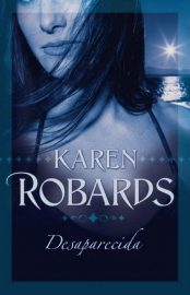 Baixar Livro Desaparecida Karen Robards em PDF ePub mobi ou Ler Online