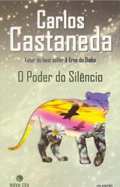 Baixar Livro O Poder do Silencio Carlos Castaneda em Pdf Epub e Mobi ou Ler Online