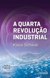 Baixar Livro a Quarta Revolucao Industrial Klaus Schwab Em Epub Pdf Mobi Ou Ler Online large