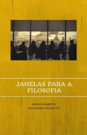Baixar Livro Janelas para a Filosofia Aires Almeida Em Epub Pdf Mobi Ou Ler Online large